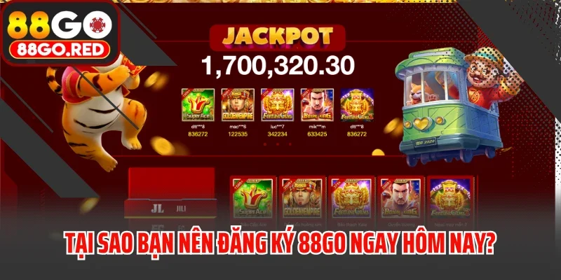 Tại sao bạn nên đăng ký 88GO ngay hôm nay?